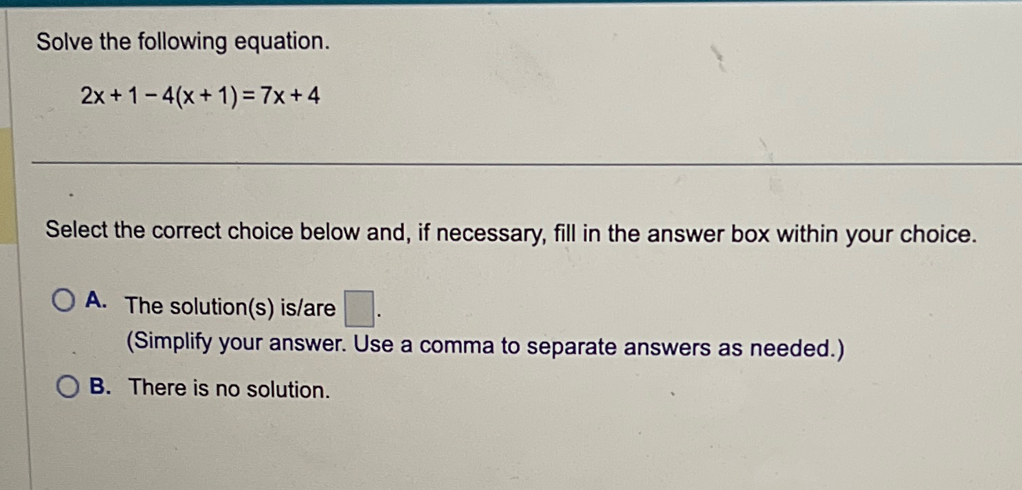 Solved Solve The Following Equation 57 1 4x 7x2 Select The Chegg Com