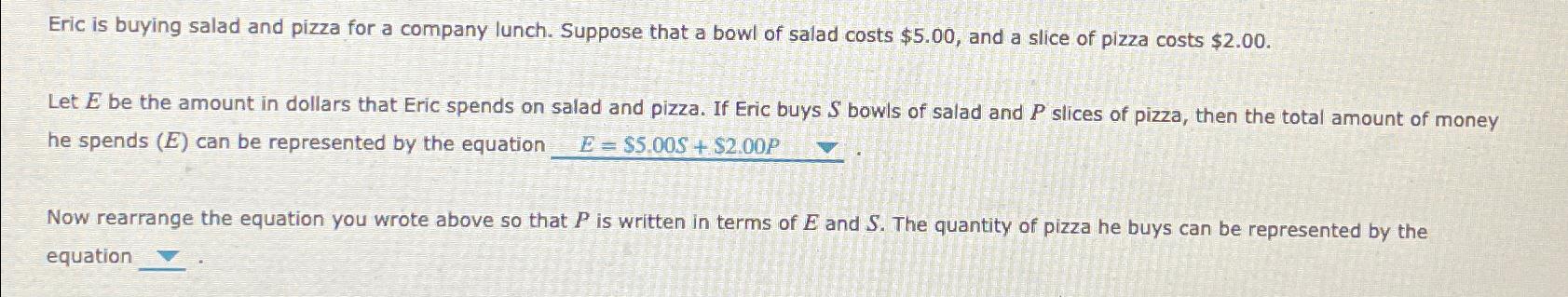 Solved Eric is buying salad and pizza for a company lunch. | Chegg.com