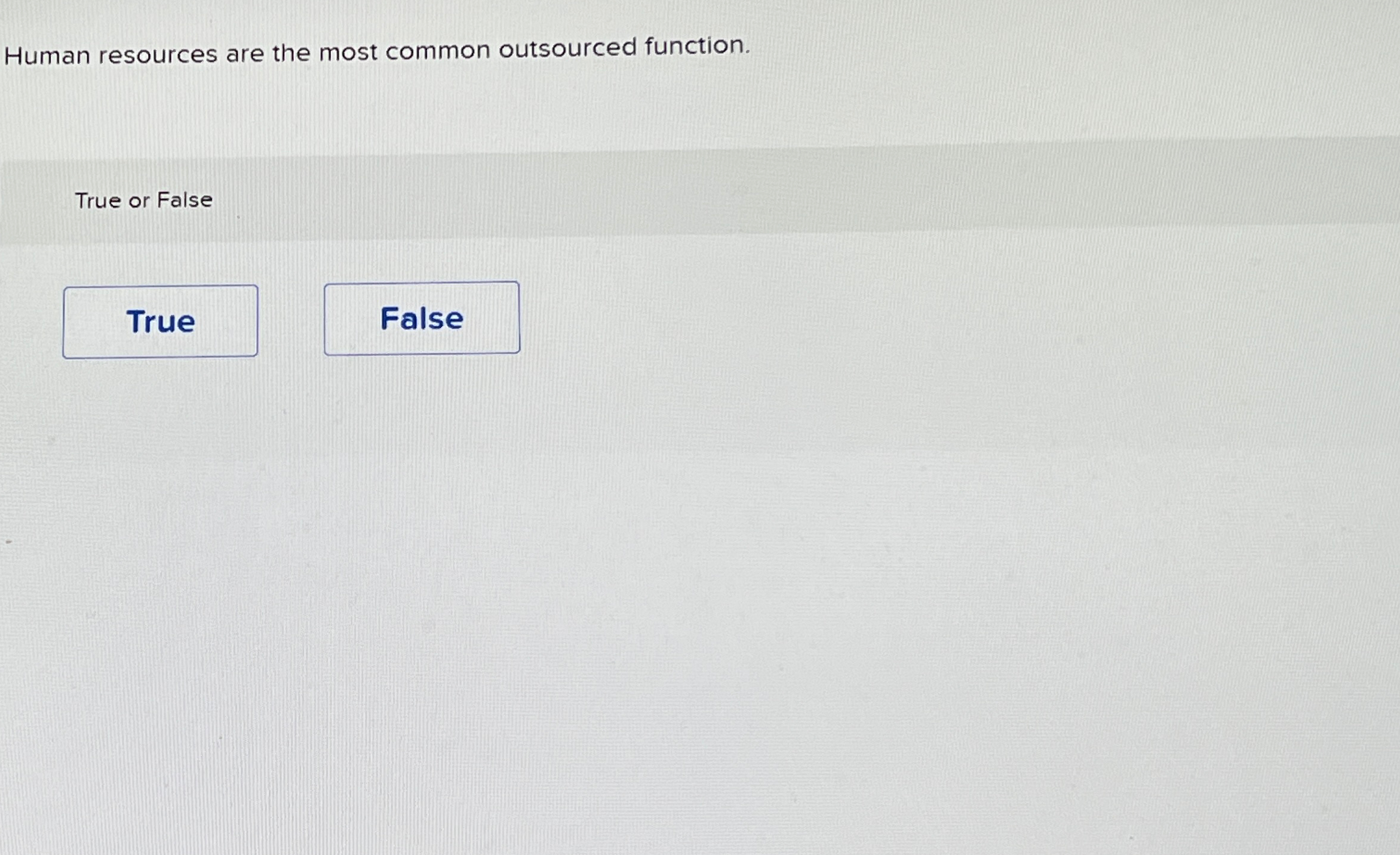 Solved Human resources are the most common outsourced