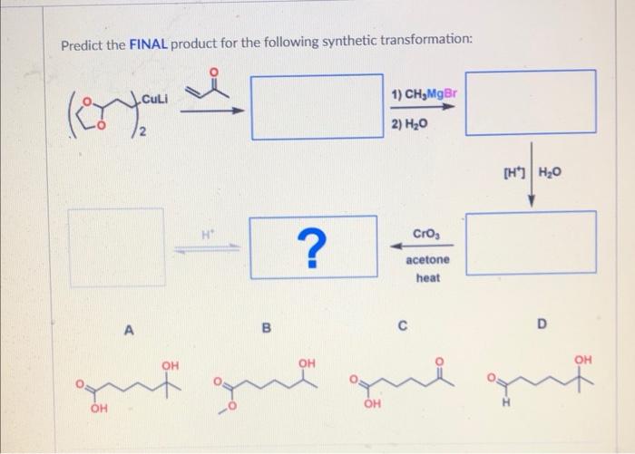 Solved Predict The FINAL Product For The Following Synthetic | Chegg.com