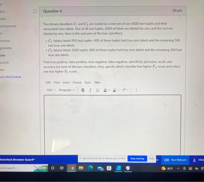 Solved Question 4 Two binary classifiers C1 and C2 are | Chegg.com