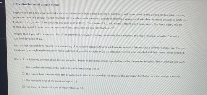 Solved 9 The Distribution Of Sample Means Suppose You Are A Chegg Com