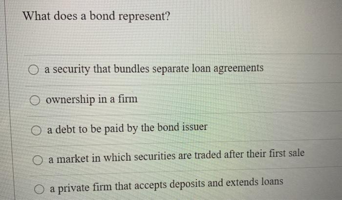 solved-what-does-a-bond-represent-a-security-that-bundles-chegg