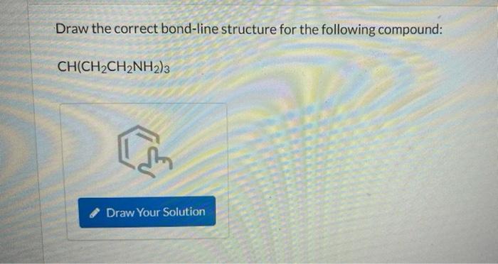 Solved 02.05i Draw the correct bond-line structure for the | Chegg.com