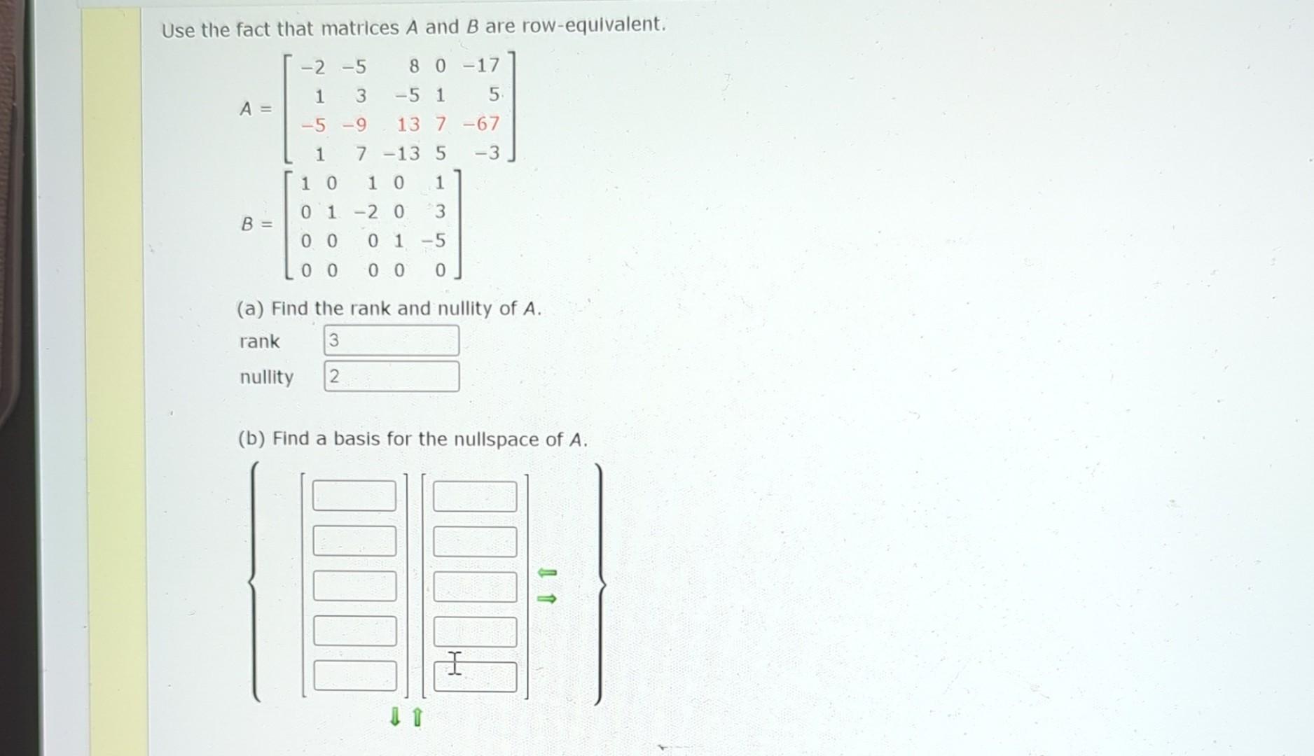 Solved Use the fact that matrices A and B are Chegg