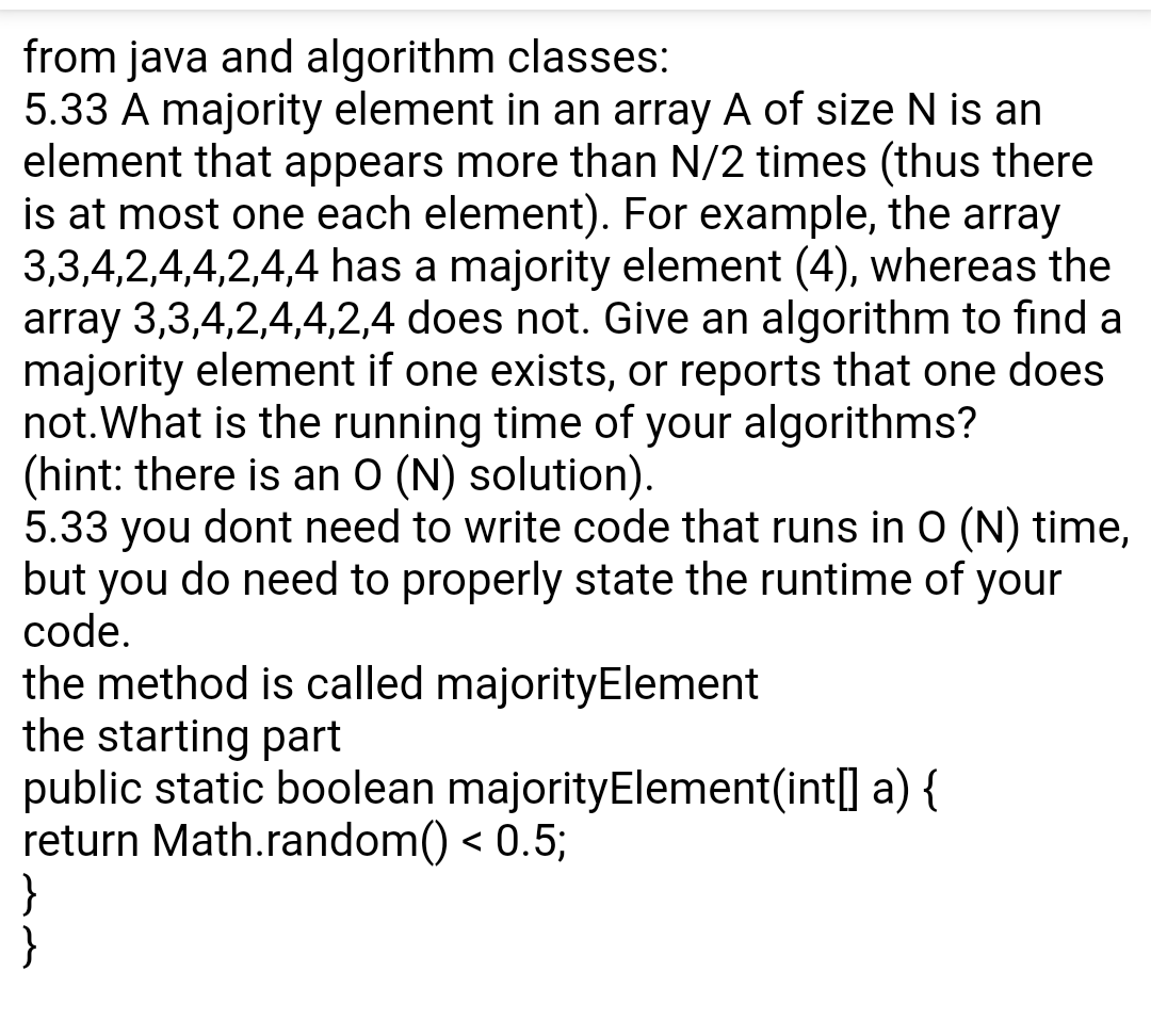 Solved from java and algorithm classes: 5.33 A majority | Chegg.com