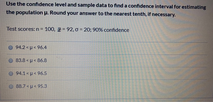 Solved Use the confidence level and sample data to find a | Chegg.com