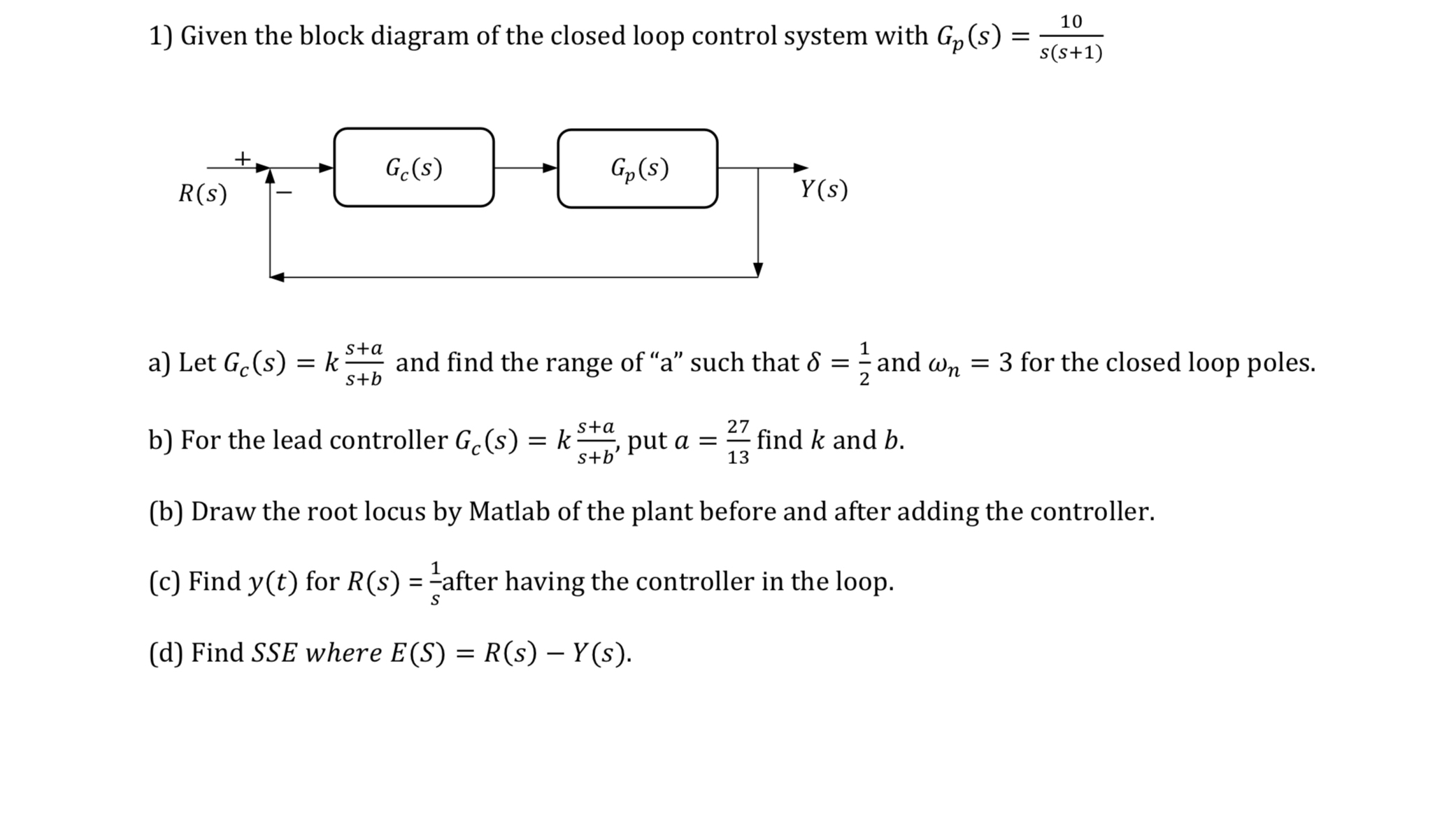 Solved Given the block diagram of the closed loop control | Chegg.com