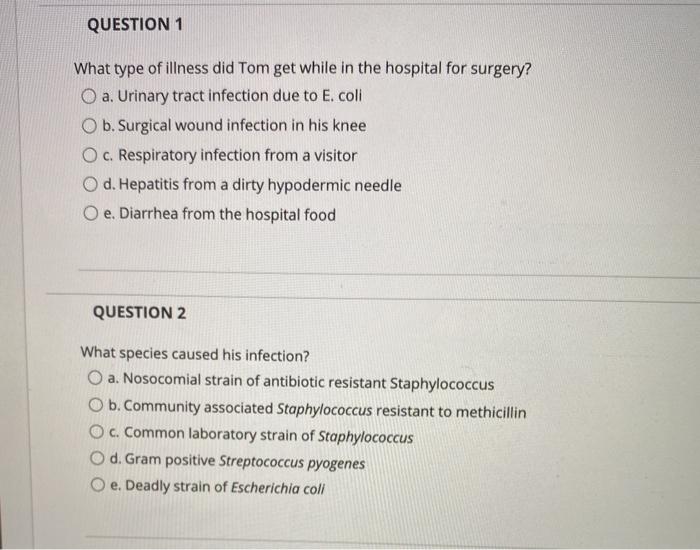 QUESTION 1 What type of illness did Tom get while in | Chegg.com