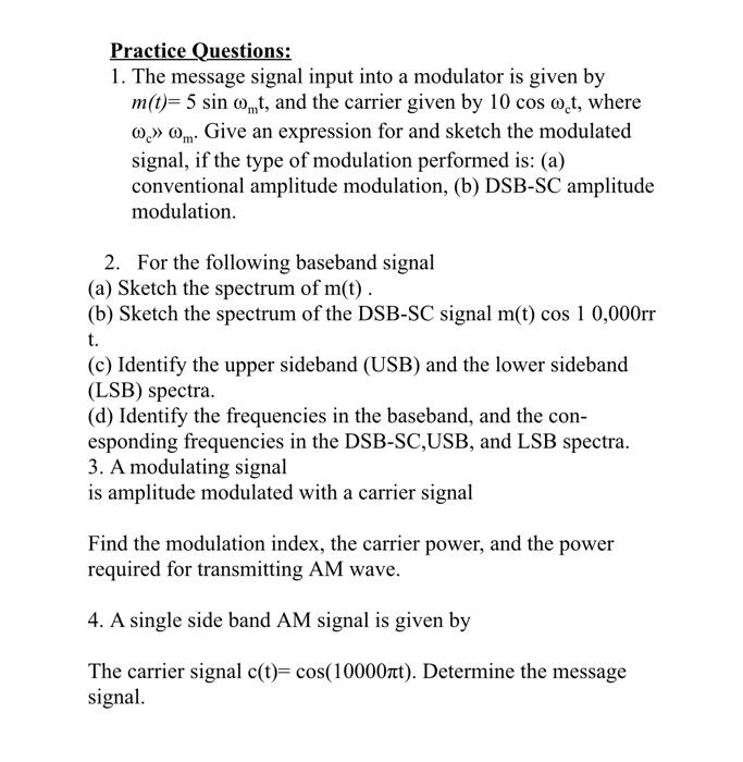 Solved Practice Questions: 1. The message signal input into | Chegg.com