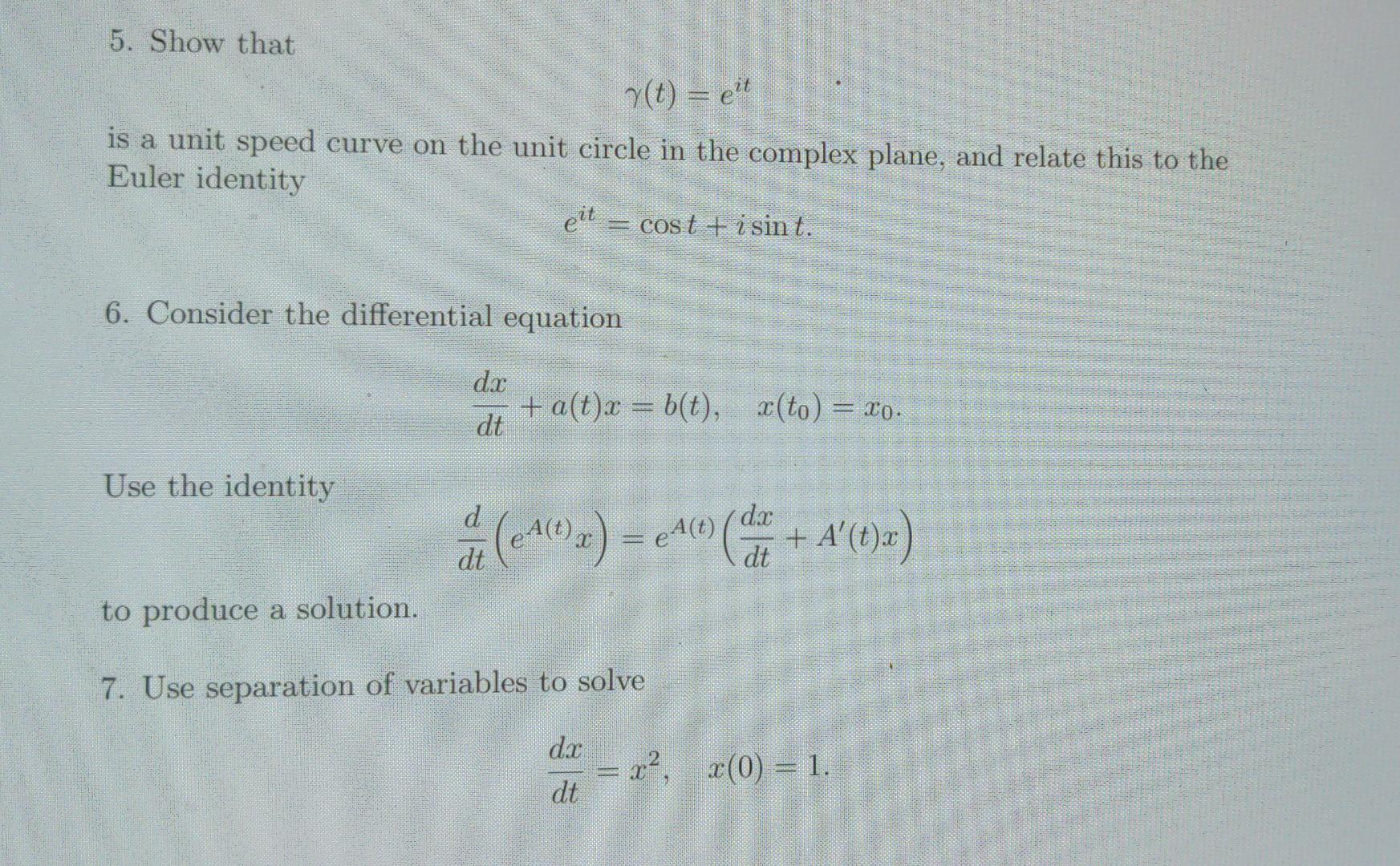 Solved 5. Show that γ(t)=eit is a unit speed curve on the | Chegg.com