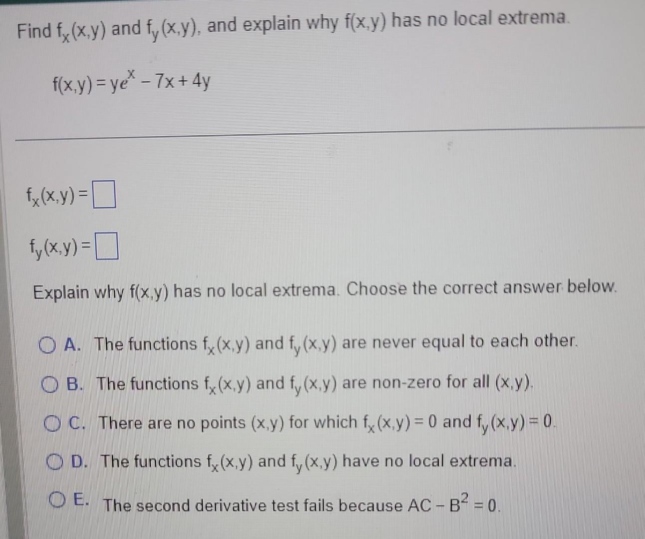 Solved Find fx(x,y) and fy(x,y), and explain why f(x,y) has