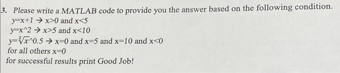 Solved 3. Please write a MATLAB code to provide you the | Chegg.com