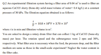 Solved An ﻿experimental filtration system having a filter | Chegg.com