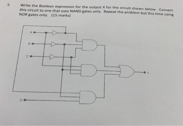 Solved 5. Write the Boolean expression for the output X for | Chegg.com