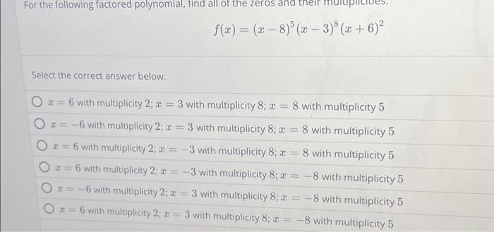 Solved For The Following Factored Polynomial, Find All Of | Chegg.com ...