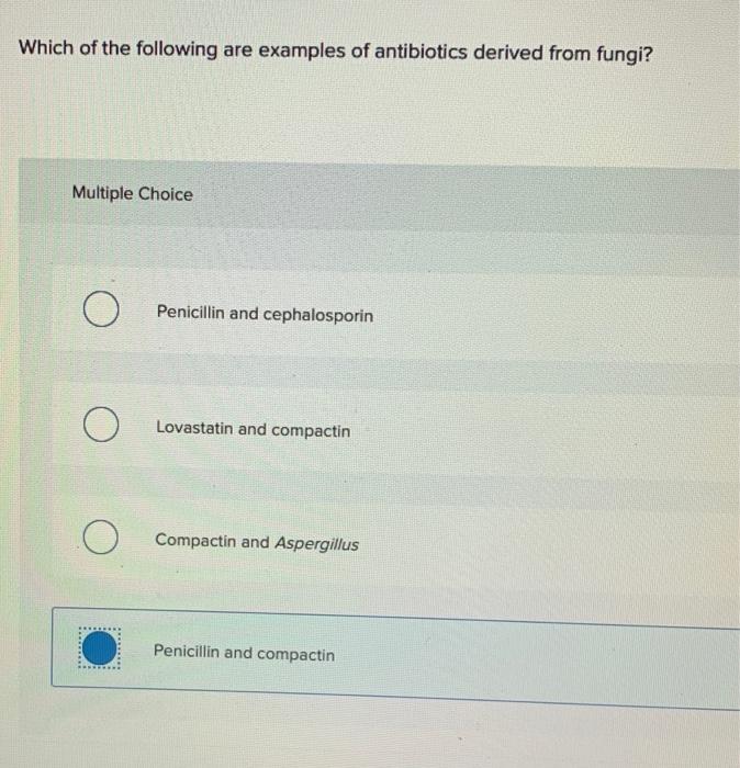 Solved Which of the following are examples of antibiotics | Chegg.com