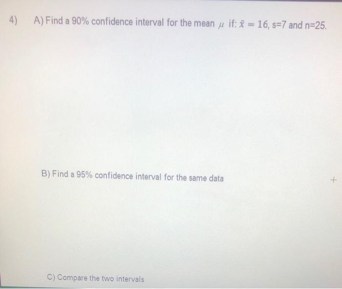 Solved 3) A) Find a 90% confidence interval for the mean y | Chegg.com