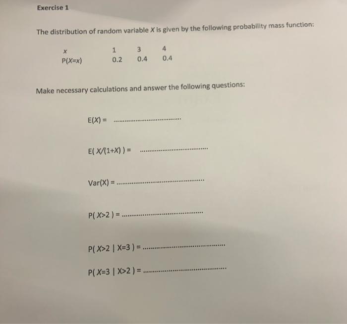 Solved Exercise 1 The distribution of random variable X is | Chegg.com