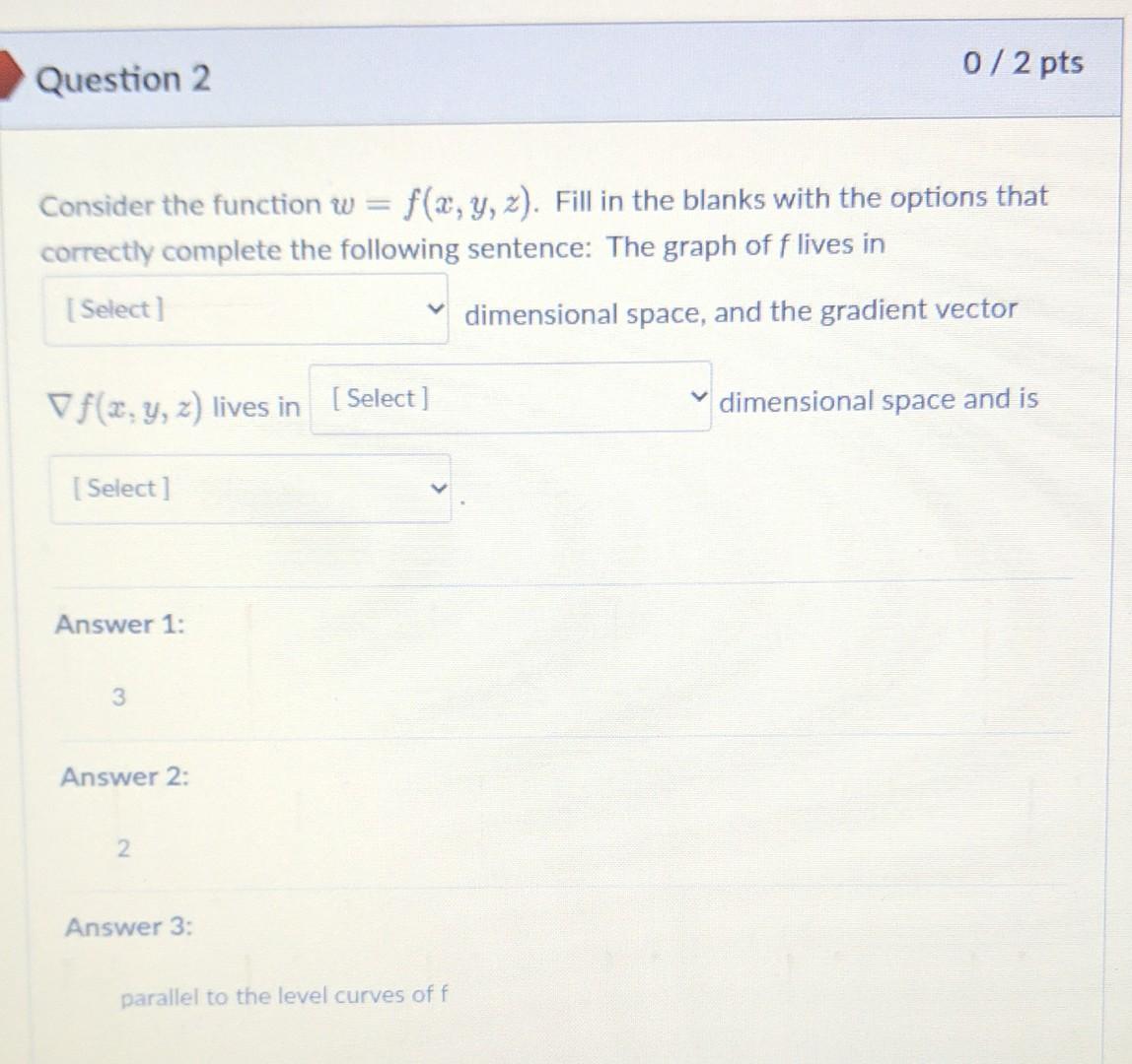 Solved Consider the function w=f(x,y,z). Fill in the blanks | Chegg.com