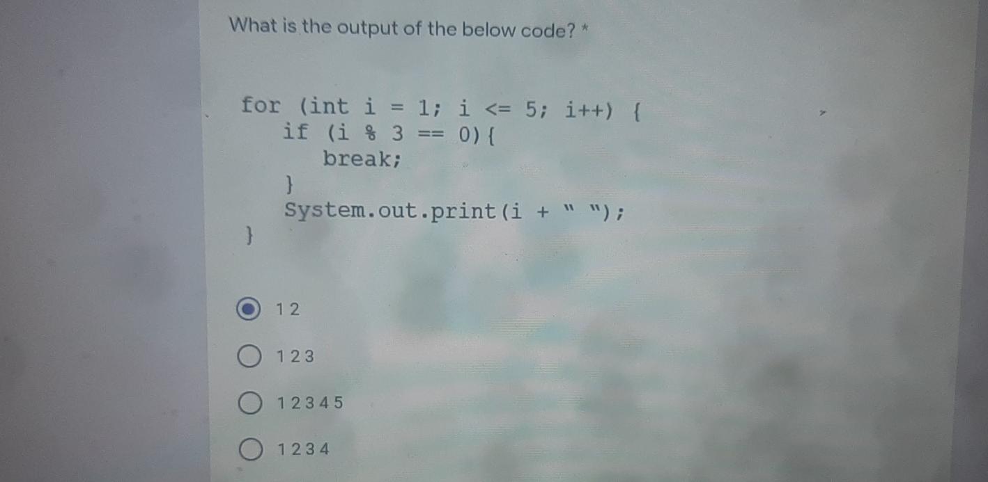 Solved What is the output of the below code?* for (int i = | Chegg.com