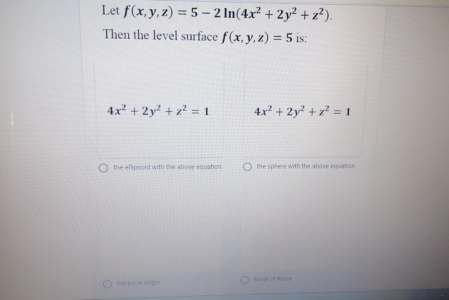 Solved Let F X Y Z 5 2 In 4x2 2y2 Z Then The