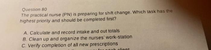 Solved Question 80 The practical nurse (PN) is preparing for | Chegg.com