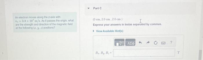 Solved An electron moves along the z-axis with (2.0 cm,0 | Chegg.com