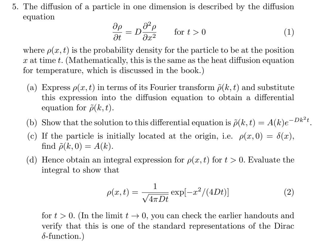 Solved 5. The diffusion of a particle in one dimension is | Chegg.com