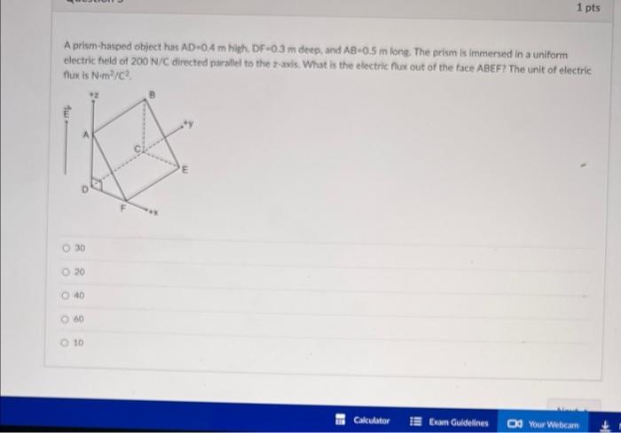 Solved A prism.hasped object has AD 0.4mhigh,DF=0.3 m deep, | Chegg.com