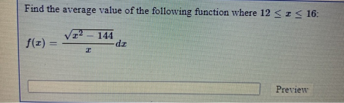 Solved Find the average value of the following function | Chegg.com