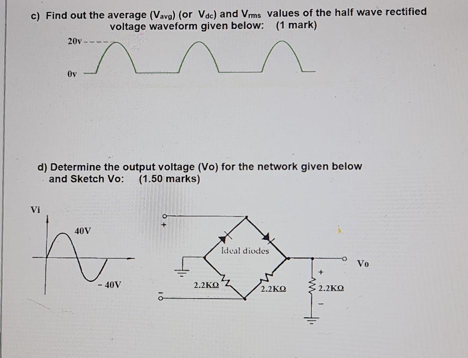 Solved Q-2. a) Draw the output waveform of full wave center | Chegg.com