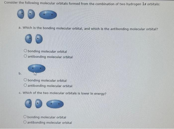 Solved a. Which is the bonding molecular orbital, and which | Chegg.com