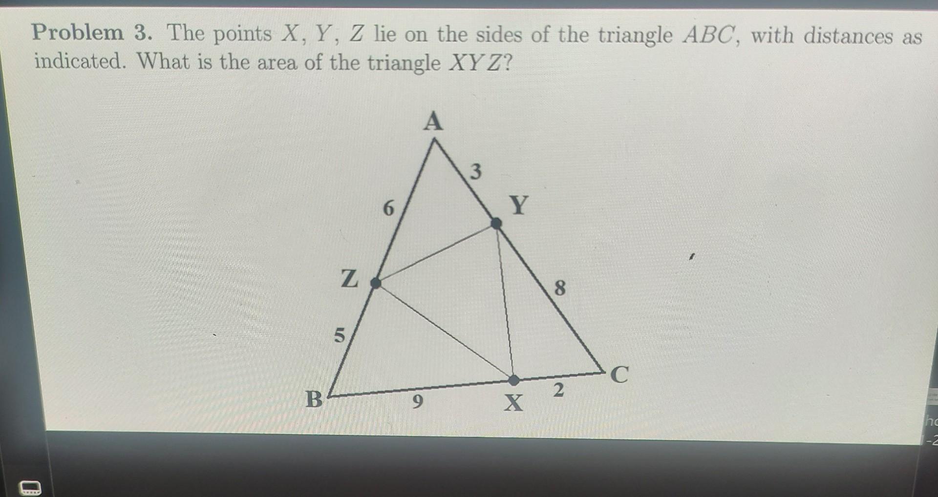 Solved Problem 3. The points X,Y,Z lie on the sides of the | Chegg.com