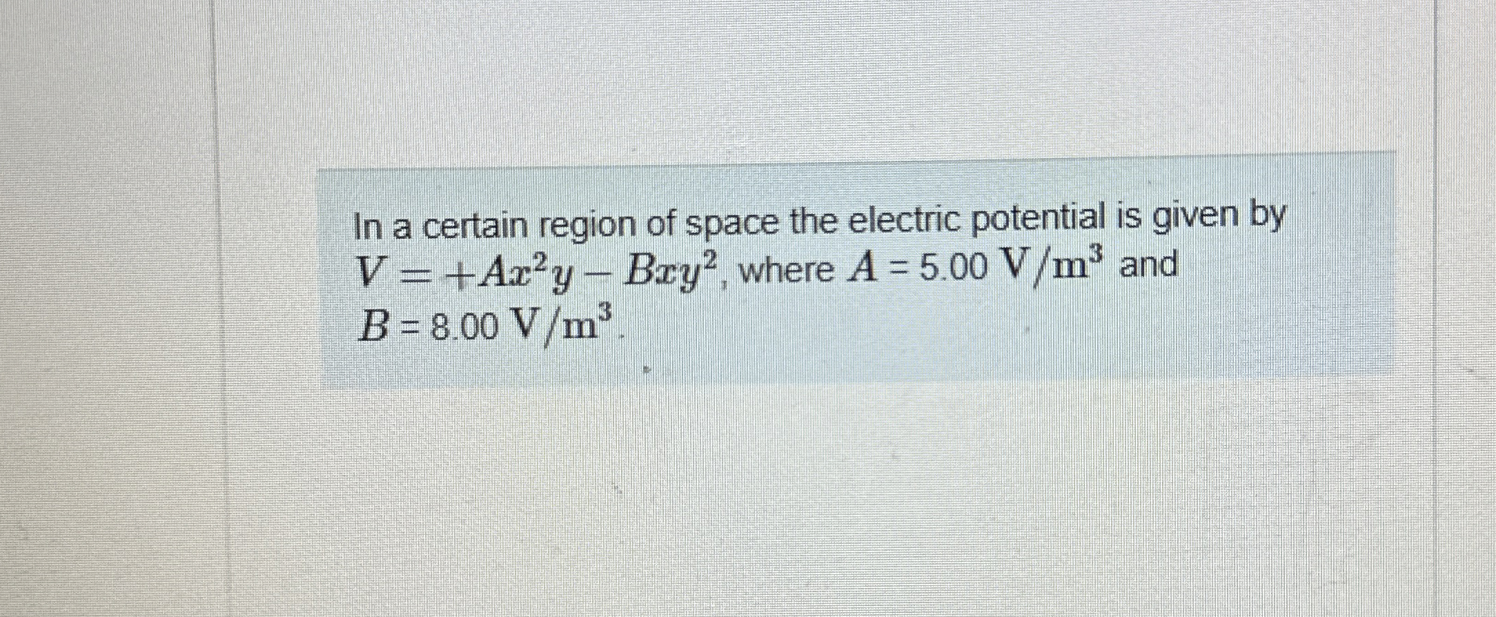 Solved In a certain region of space the electric potential | Chegg.com