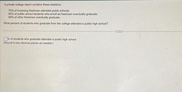 Solved A private college report contains these statistics: | Chegg.com