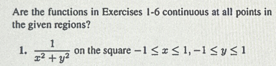 Solved Are the functions in Exercises 1-6 ﻿continuous at all | Chegg.com