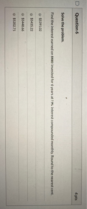 Solved Question 7 4 pts Solve the problem A college student | Chegg.com