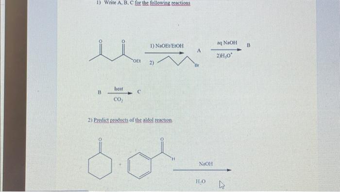 Solved 1) Write A, B, C For The Following Reactions 1) | Chegg.com