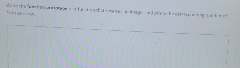 Solved Write the function prototype of a function that | Chegg.com