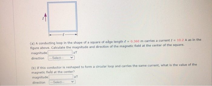 Solved (a) A conducting loop in the shape of a square of | Chegg.com