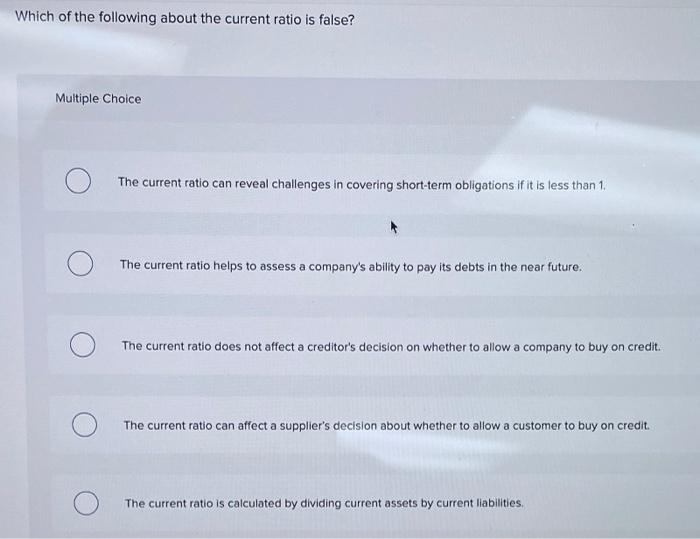 solved-which-of-the-following-about-the-current-ratio-is-chegg