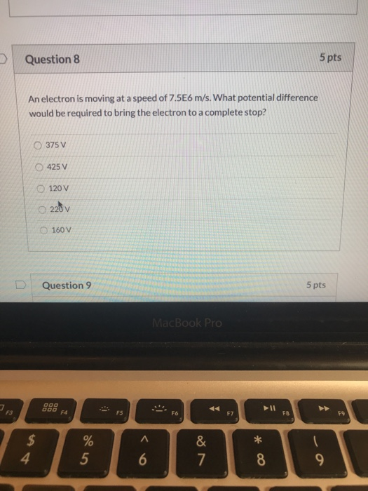 Solved Question 8 5 pts An electron is moving at a speed of | Chegg.com