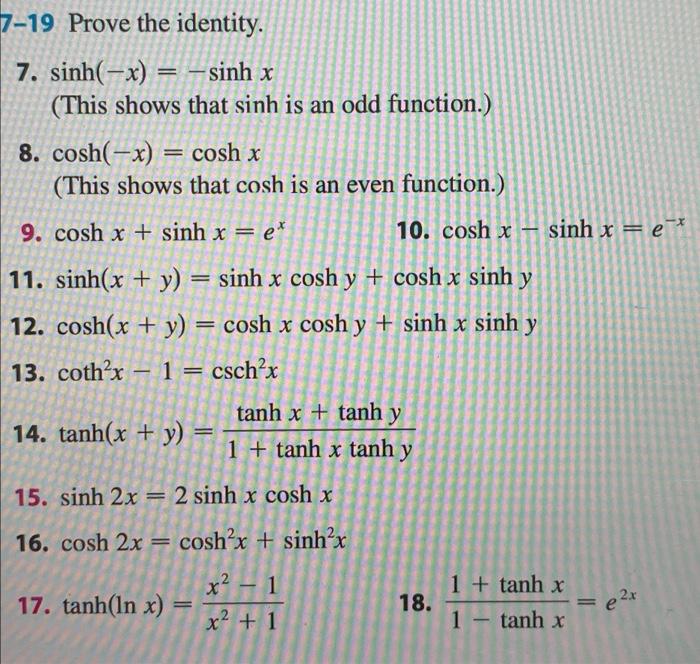 Solved -19 Prove the identity. 7. sinh(−x)=−sinhx (This | Chegg.com