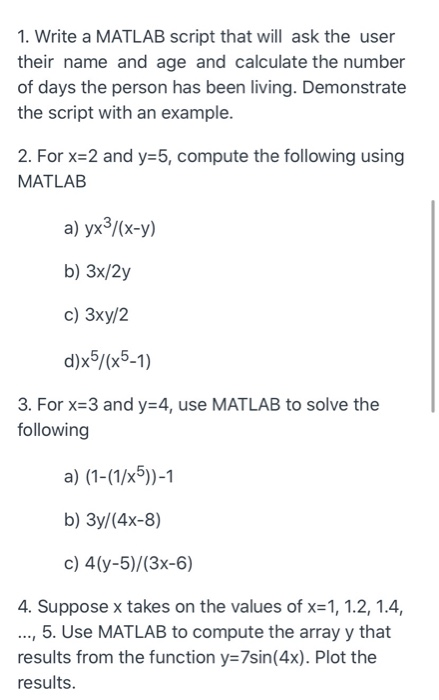 Solved 1. Write a MATLAB script that will ask the user their | Chegg.com