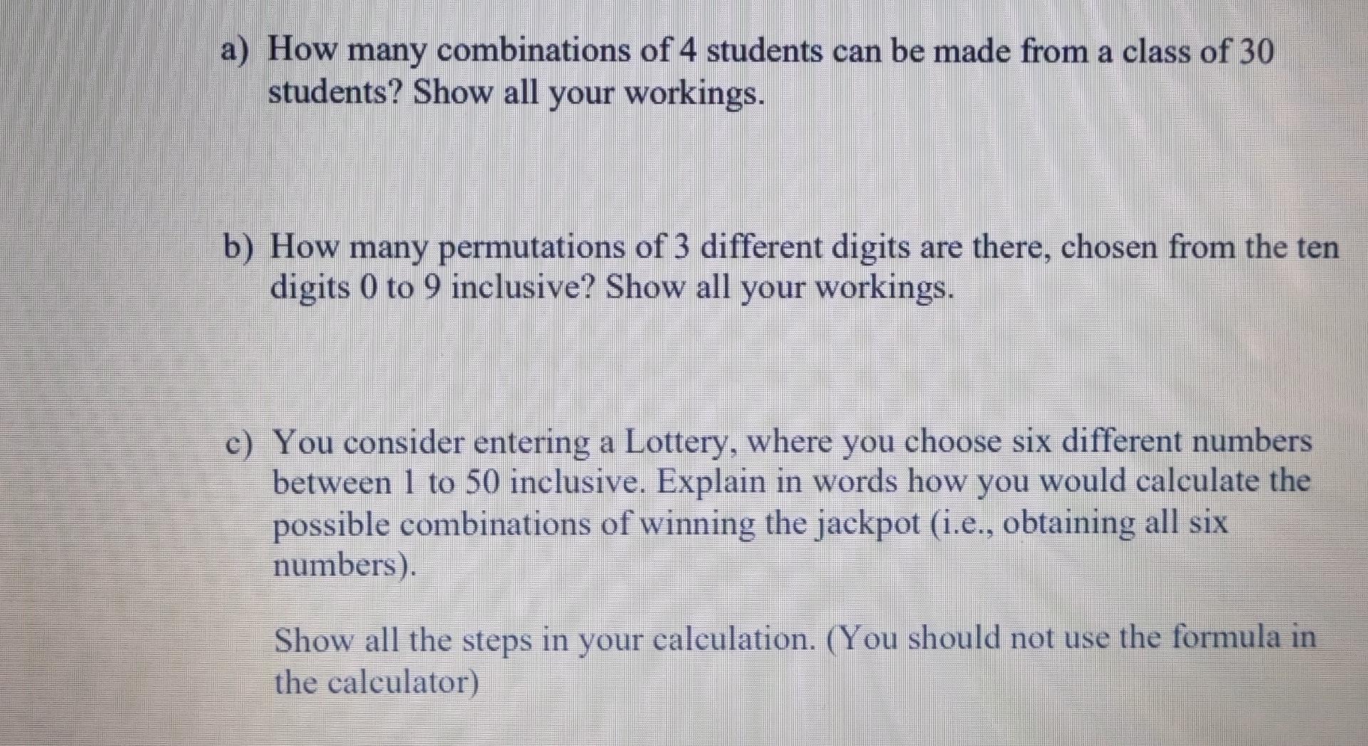 Solved A How Many Combinations Of 4 Students Can Be Made Chegg