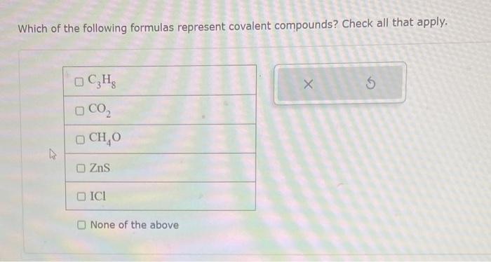 Solved Which of the following formulas represent covalent | Chegg.com