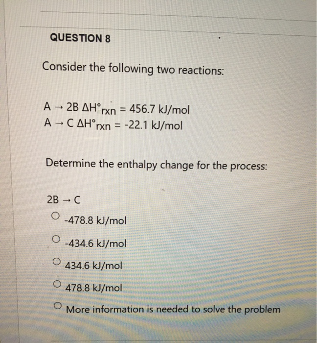 Solved QUESTION 8 Consider The Following Two Reactions: A → | Chegg.com