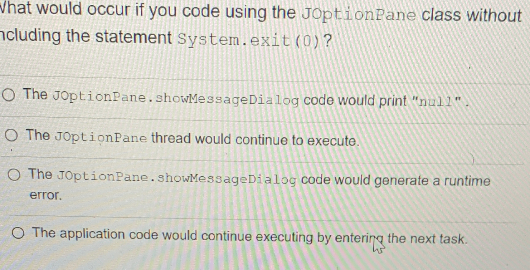 Solved Vhat would occur if you code using the JoptionPane | Chegg.com