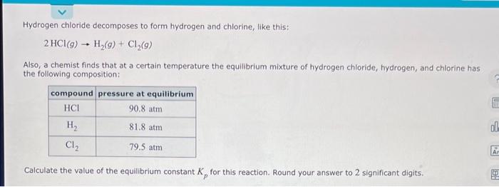 Solved Hydrogen chloride decomposes to form hydrogen and | Chegg.com